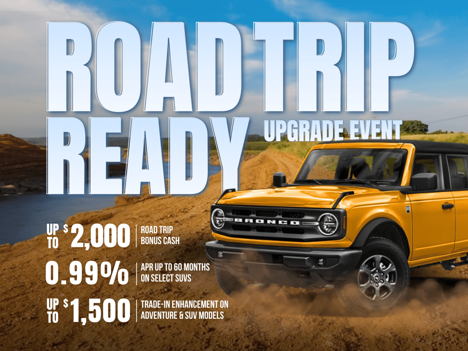SUV road trip upgrade event with cash bonuses.