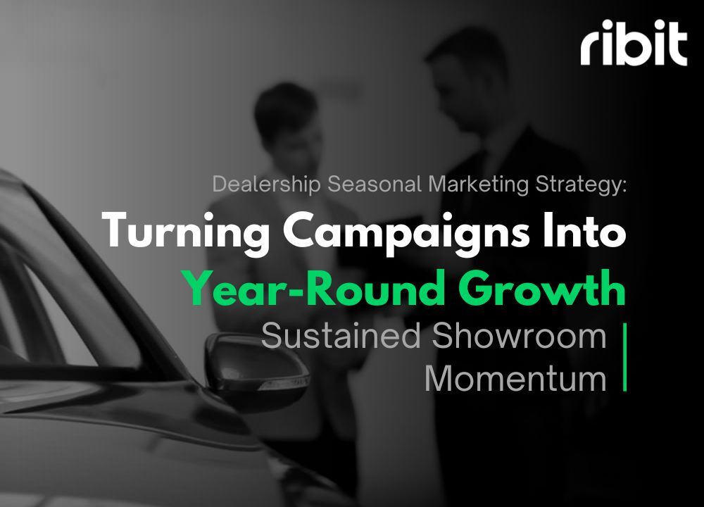 Dealership Seasonal Marketing Strategy